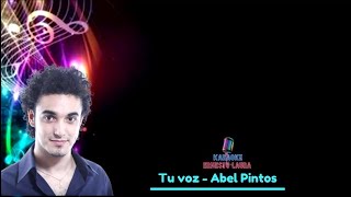 Abel Pintos - Tu Voz - karaoke