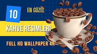 Kahve Fotoğrafları Full Hd Wallpaper - Kahve Fali 2022