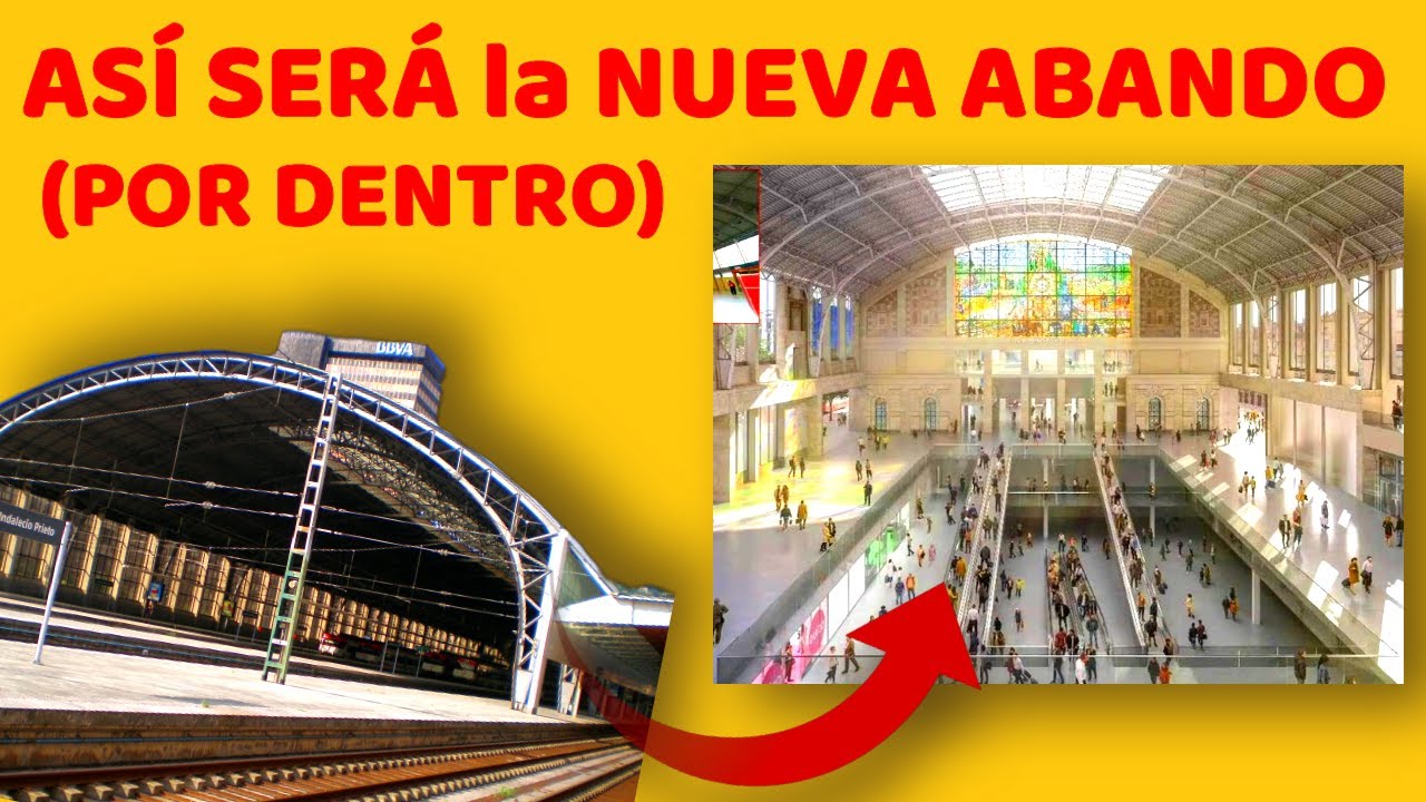 ☑️ REVELADAS las PRIMERAS IMAGENES de cómo Será el INTERIOR de la NUEVA ABANDO de Bilbao  ☑️
