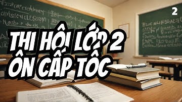 Ôn Thi Trạng Nguyên Tiếng Việt Lớp 2 - Vòng Thi Hội - Cấp Tốc 2