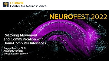 Sergey Stavisky, Ph.D. — Restoring Movement and Communication with Brain-Computer Interfaces