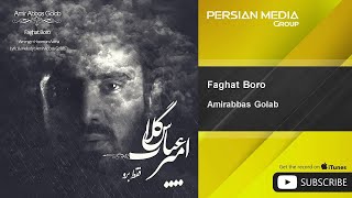 Amirabbas Golab - Faghat Boro Resimi