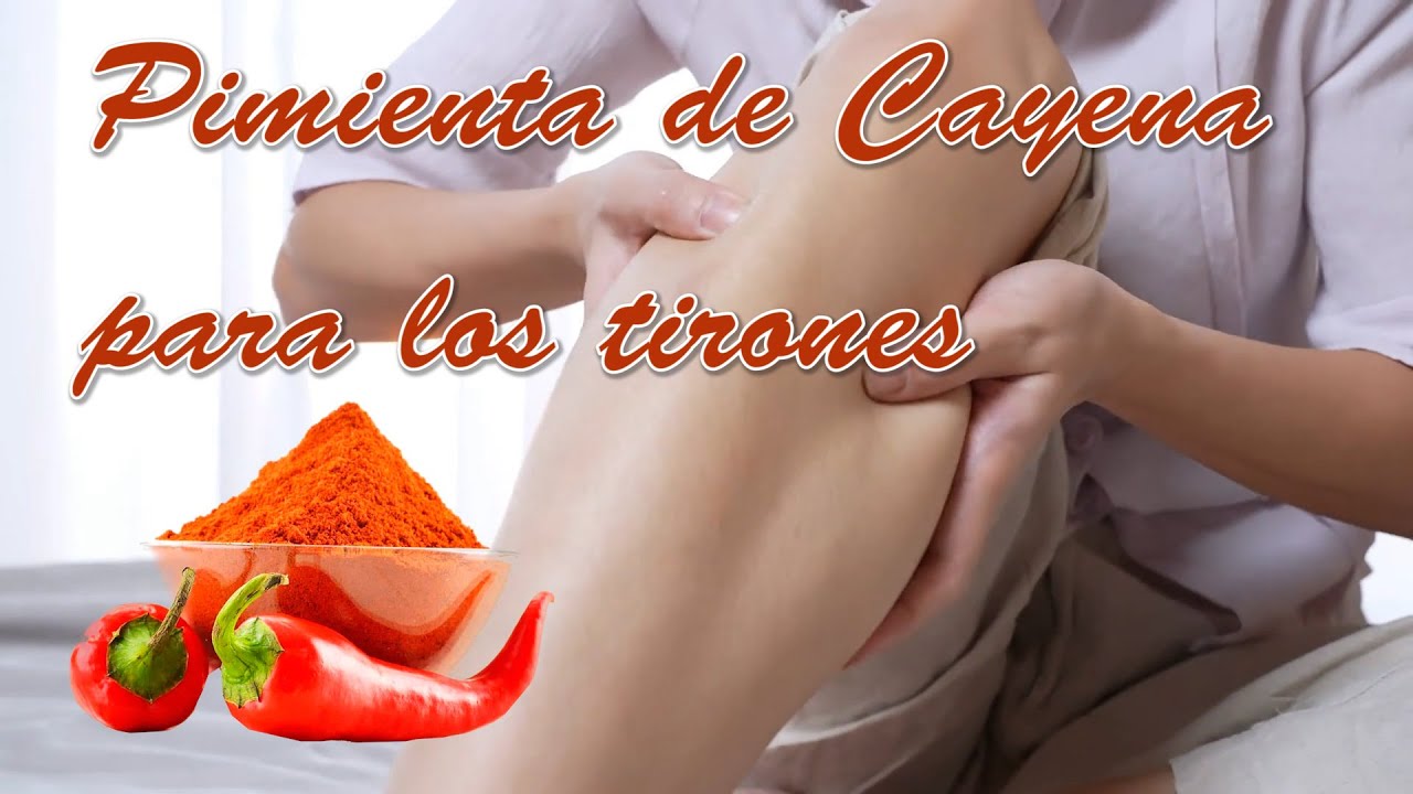 Pimienta de Cayena para los tirones