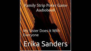 Family Strip Poker Game 5: My Sister Does It With Everyone: Family Strip Poker Game 05