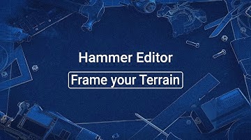 Source 2 101 - Hammer Crash Course #34 : Frame your Terrain (tutorial)