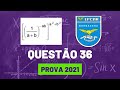 Questão 36 | Epcar 2021