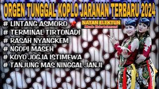 ORGEN TUNGGAL KOPLO JARANAN TERBARU 2024 | NATAN ELEKTUNE❗Lintang asmoro, Terminal tirtonadi