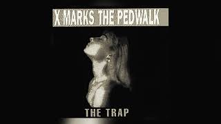 X_Marks_The_Pedwalk _ The_Trap_[1st_vs_2nd]_