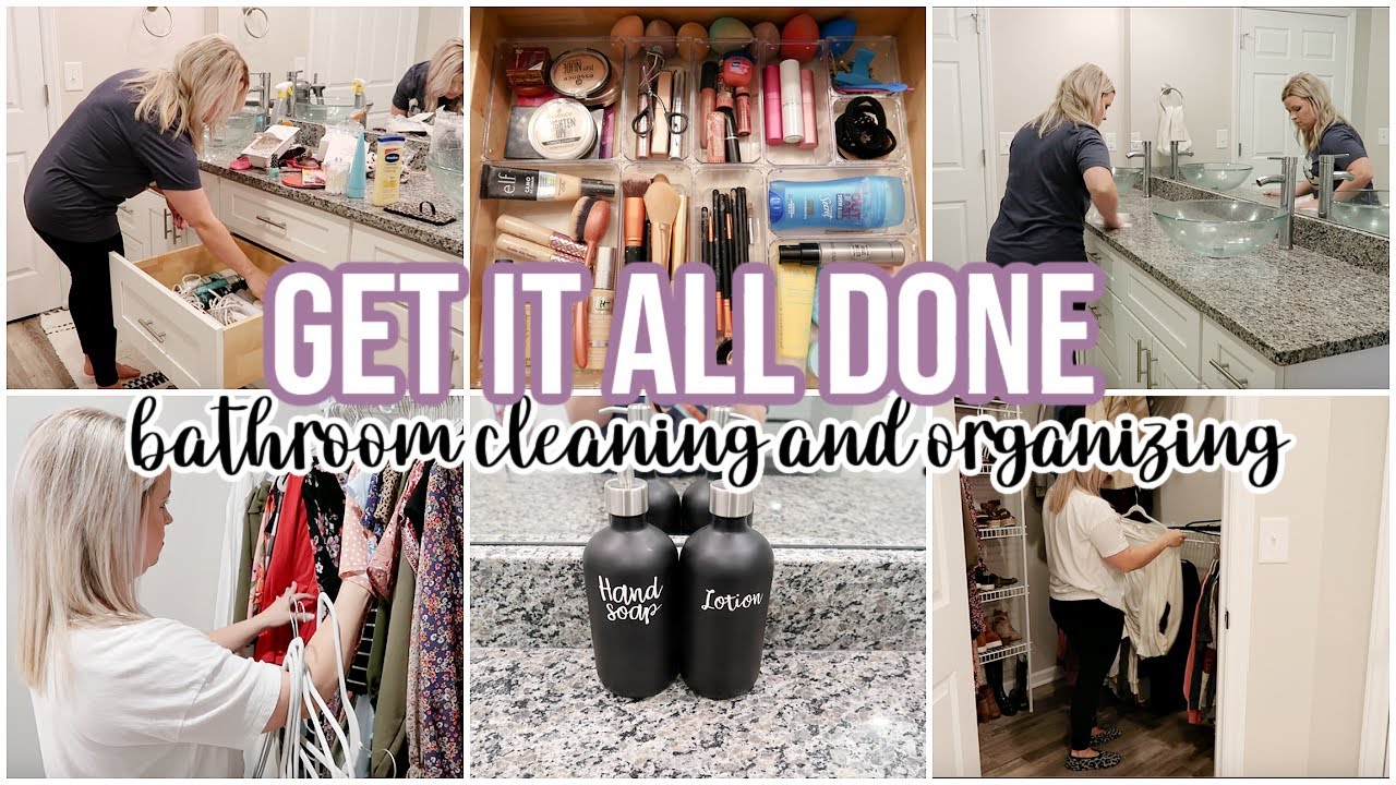 GET IT ALL DONE WITH ME | BATHROOM CLEANING + ORGANIZING - YouTube