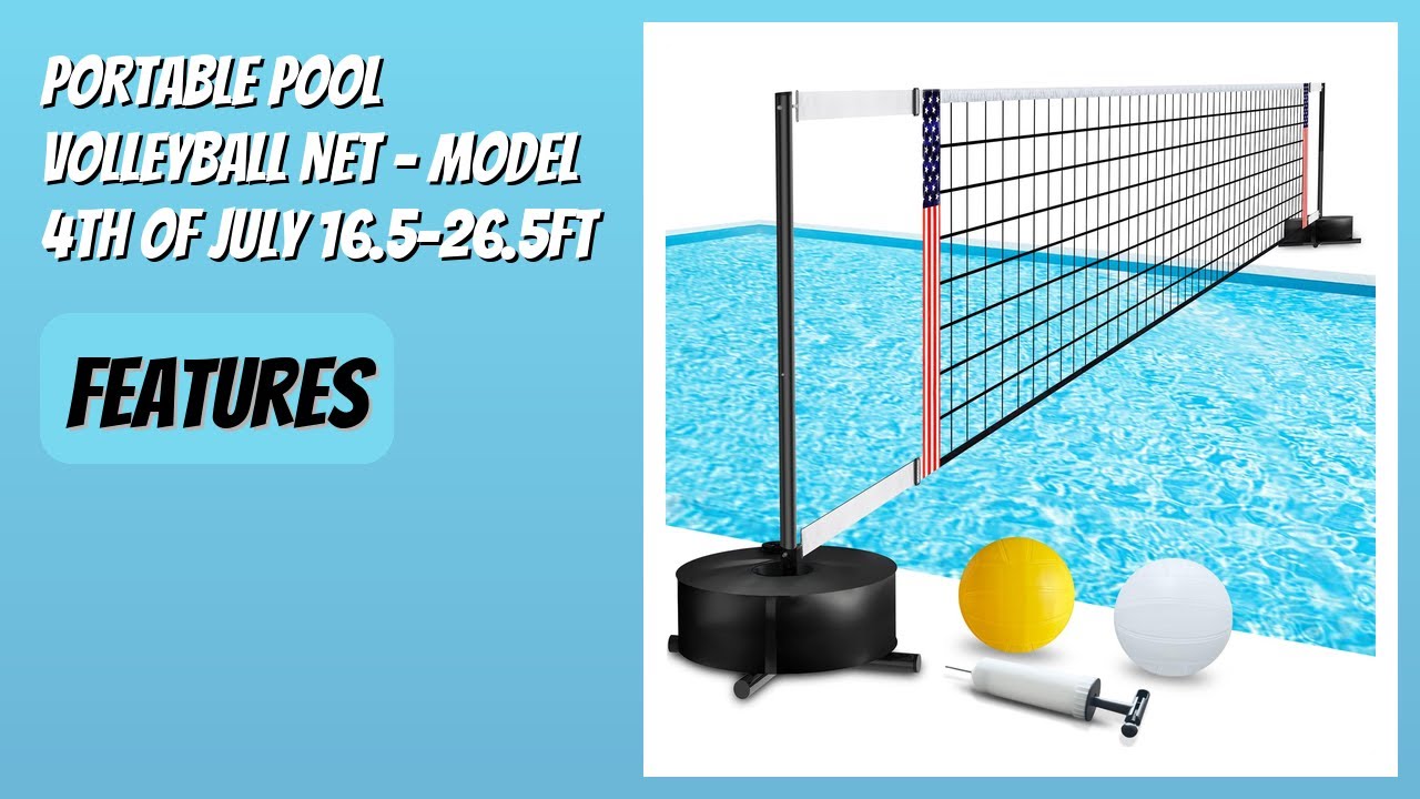 REVIEW (2025): Portable Pool Volleyball Net - Model 4th of July 16.5-26.5FT. Features