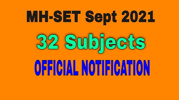 MH-SET Sept 2021 Announced for 32 Subjects|MH SET 2021 Official Notification|Maharashtra|Goa|Set