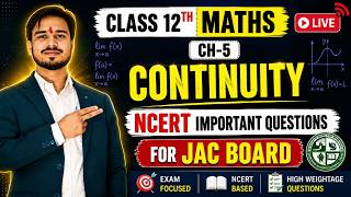 🔥 Class 12 Maths Continuity Important Questions | 📚 NCERT Questions | 🎯 JAC Board Live