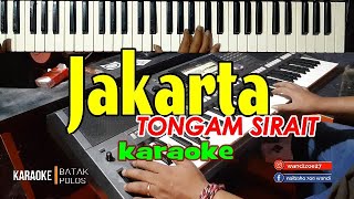 Karaoke JAKARTA||Tongam Sirait||LIVE KEYBOARD KARAOKE||Download Stlyle Di Deskripsi...