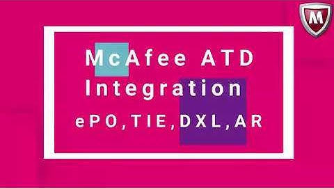 McAfee ATD integration ePO, TIE, DXL, AR