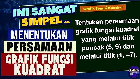 Persamaan grafik fungsi kuadrat yang mempunyai titik balik minimum (1)2 dan melalui titik (2 3)