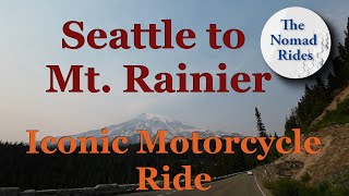 4K. Seattle to Mt. Rainier an active Volcano 14400 ft. Motorcycle Adventure via Stevens Pass.