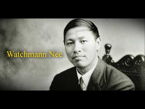 Watchman Nee: Truth, Power… and Controversy