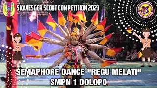 Semaphore Dance - SSC 2023 - Regu Melati SMPN 1 DOLOPO