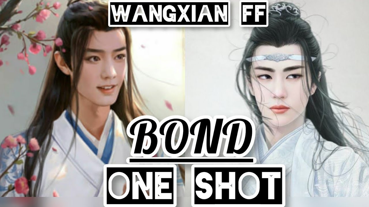 Bond (One Short FF) Wangxian Fanfiction Explain in hindi #wanfzianff #oneshot #bllove #historical