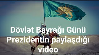 Prezident İlham Əliyev Rəsmi Səhifəsində Dövlət Bayrağı Günü Ilə Əlaqədar Video Çarx Paylaşıb