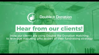 See How Our Clients Are Thriving With Double The Donation Matching