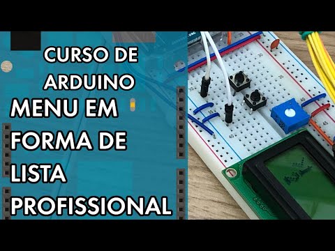 MENU EM FORMA DE LISTA PROFISSIONAL | Curso de Arduino #281