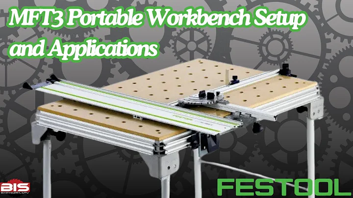 Festool MFT3 Portable Workbench  Setup and Applications