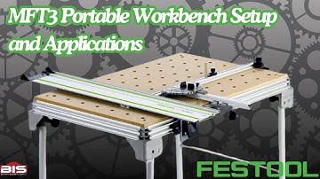 Festool MFT3 Portable Workbench  Setup and Applications