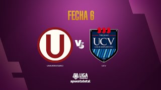 ⚽ UNIVERSITARIO VS. UCV | LIGA FEMENINA APUESTATOTAL 2024 | FECHA 6