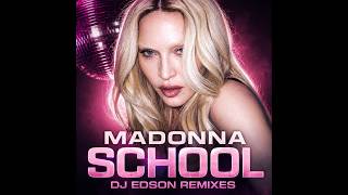 Madonna - School [DJ Edson Graduation Festival Mix]