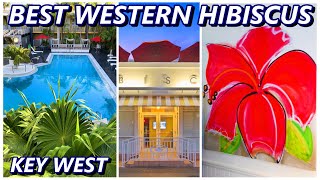 Our Tour Of The Key West Best Western Hibiscus Hotel  Great Property, Location, & Value!