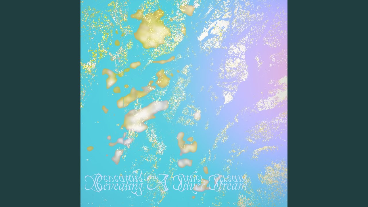 Revealing a silver stream