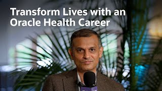 Transform Lives with an Oracle Health Career