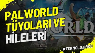 Palworld nasıl oynanır? Palworld hile ve tüyoları!