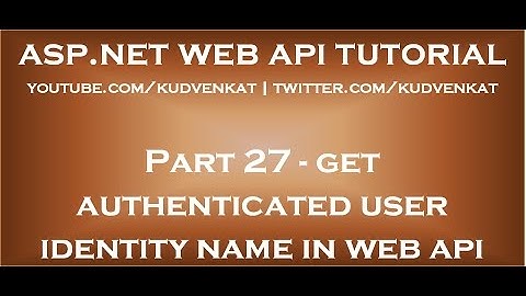 Hoe krijg ik een geverifieerde gebruikersidentiteitsnaam in de ASP.NET Web API?