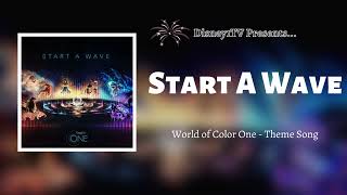 Vignette de la vidéo "Disney's California Adventure - Start A Wave Theme Song (From World Of Color: One!)"