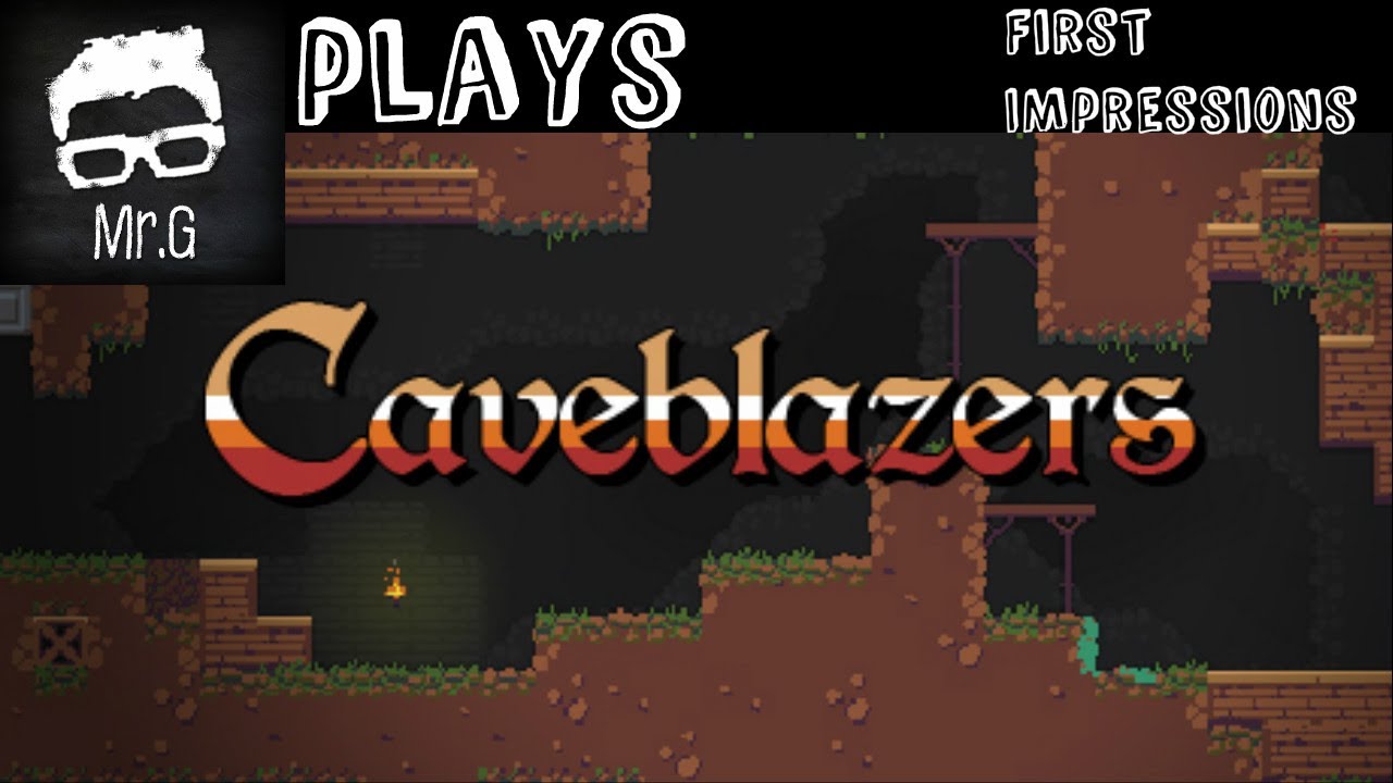 Mr  G Plays Caveblazers A First Look (For me)