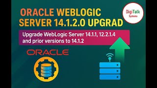 Upgrade Oracle WebLogic Server 14.1.1, 12.2.1.4 and prior versions to 14.1.2! New Tools! PART 13