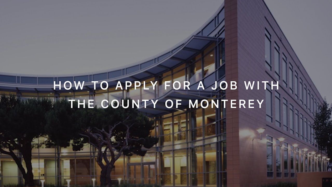 How To Apply For A Job With The County Of Monterey YouTube