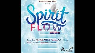 Spirit Flow Riddim Mix (Full, Nov 2020) Feat. Darren Grant, Kurtiouss, Riley X, Shenique, ...