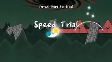 [ADOFAI Neo Cosmos] T4-EX Third Sun - Speed Trial [1.1x]