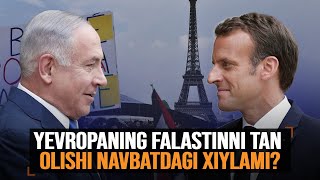 Yevropaning Falastinni Tan Olishi Navbatdagi Xiylami? Dolzarb