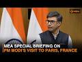 MEA Briefing Highlights PM Modi’s Key Engagements in Paris