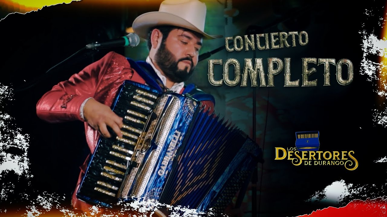 Los Desertores De Durango - Concierto Completo -  (En Vivo, Vol.3)