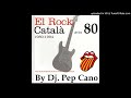 Rock catala dels 80 by dj pep cano