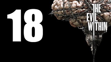 The Evil Within - Walkthrough Part 18: The Cathedral