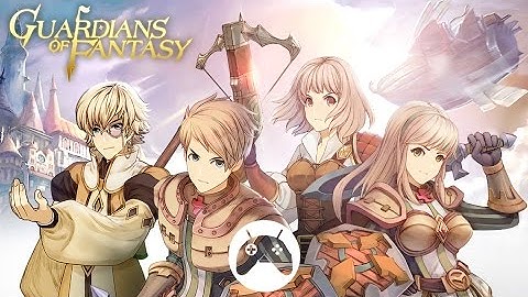 GUARDIANS OF FANTASY Android Gameplay
