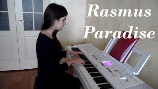 Video thumbnail of "The Rasmus Paradise piano cover"