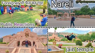 Flips Public Reactions In Famous Temple. Nareli Jain Temple Full Volg