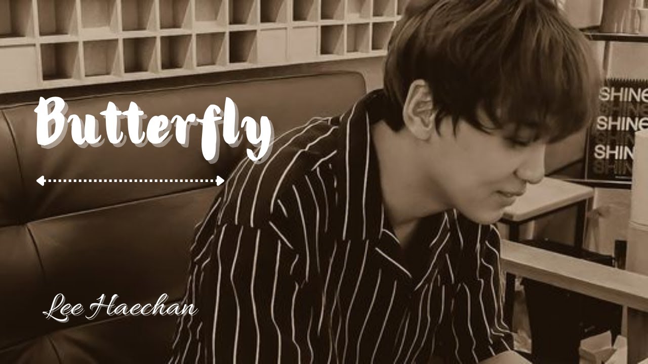 [FMV] Butterfly - Haechan